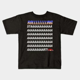 Rolling Start! Kids T-Shirt